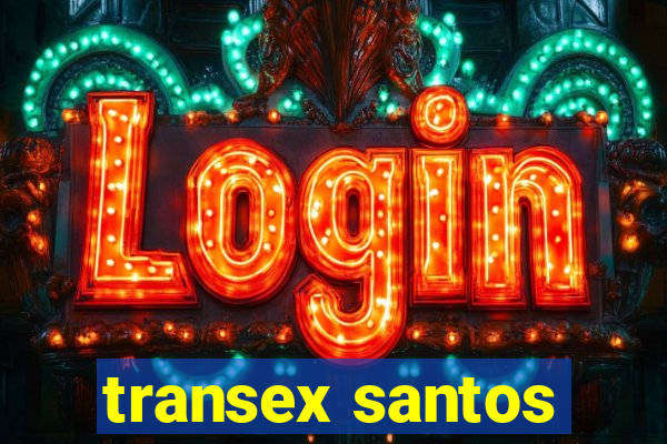 transex santos